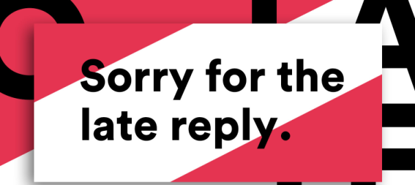 sorry-for-the-late-reply-how-to-apologize-for-a-delayed-response